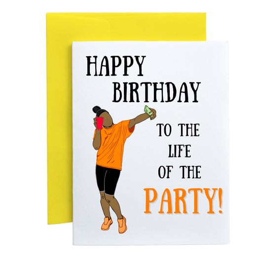 Life of the Party Birthday Card